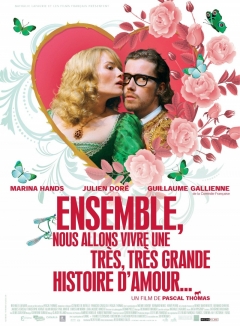 Ensemble, nous allons vivre une très, très grande histoire d'amour... (2010)
